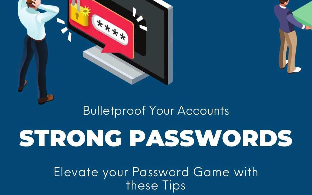 Elevate Your Password Game With These Tips