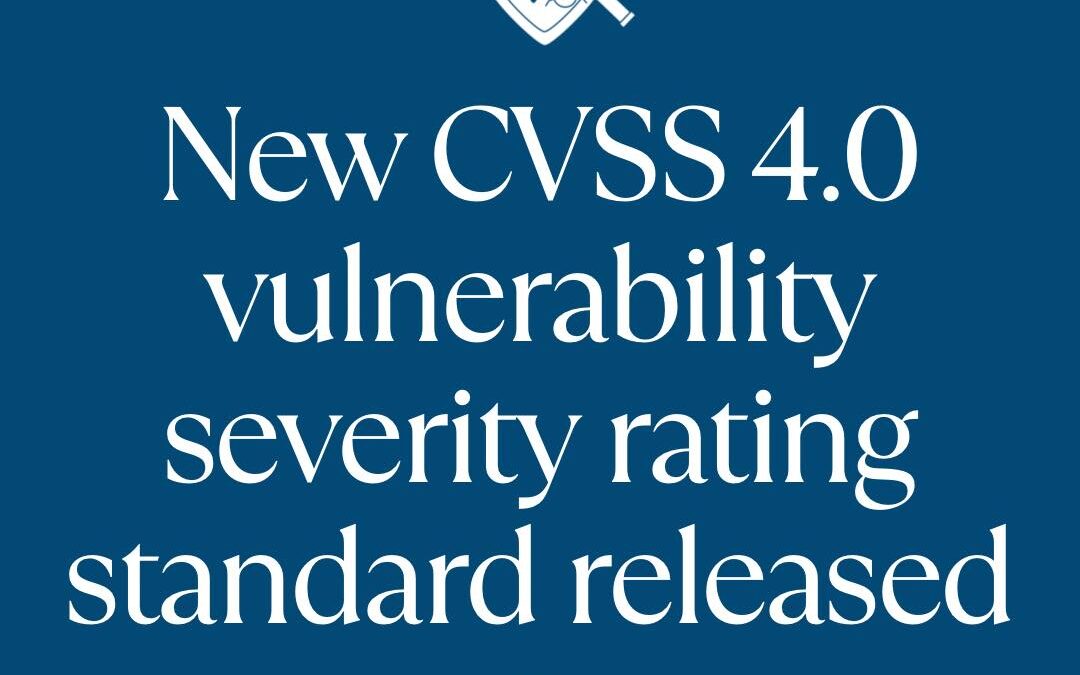 CVSS 4.0 is here!