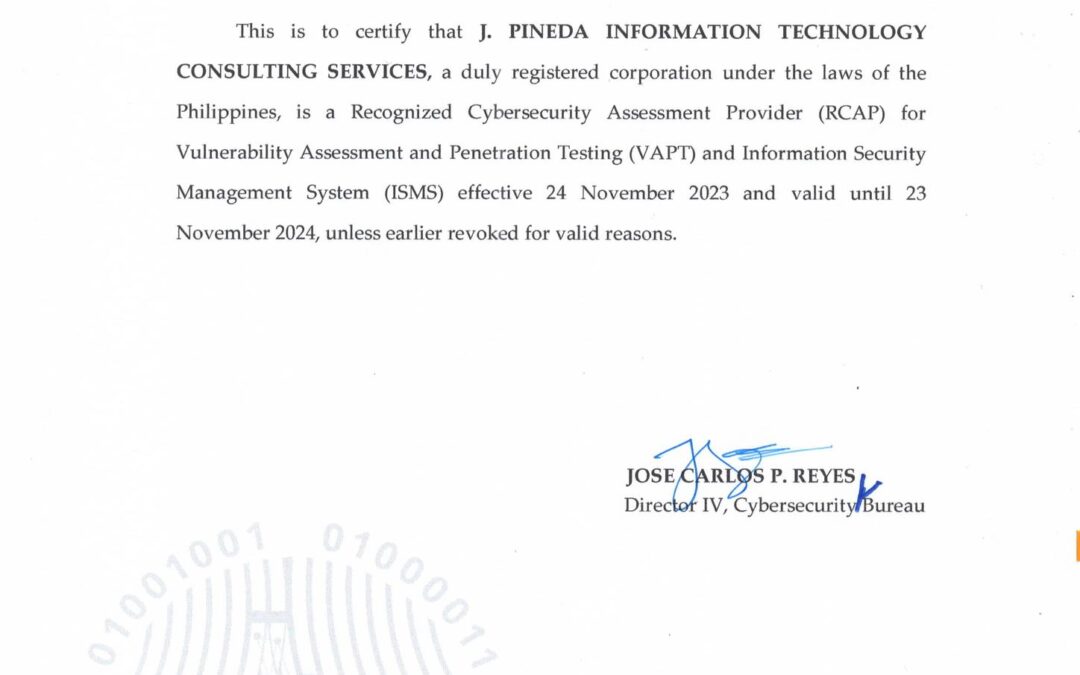 The PH Department of Information and Communications Technology – DICT has approved the recognition of Pineda Cybersecurity as a Cybersecurity