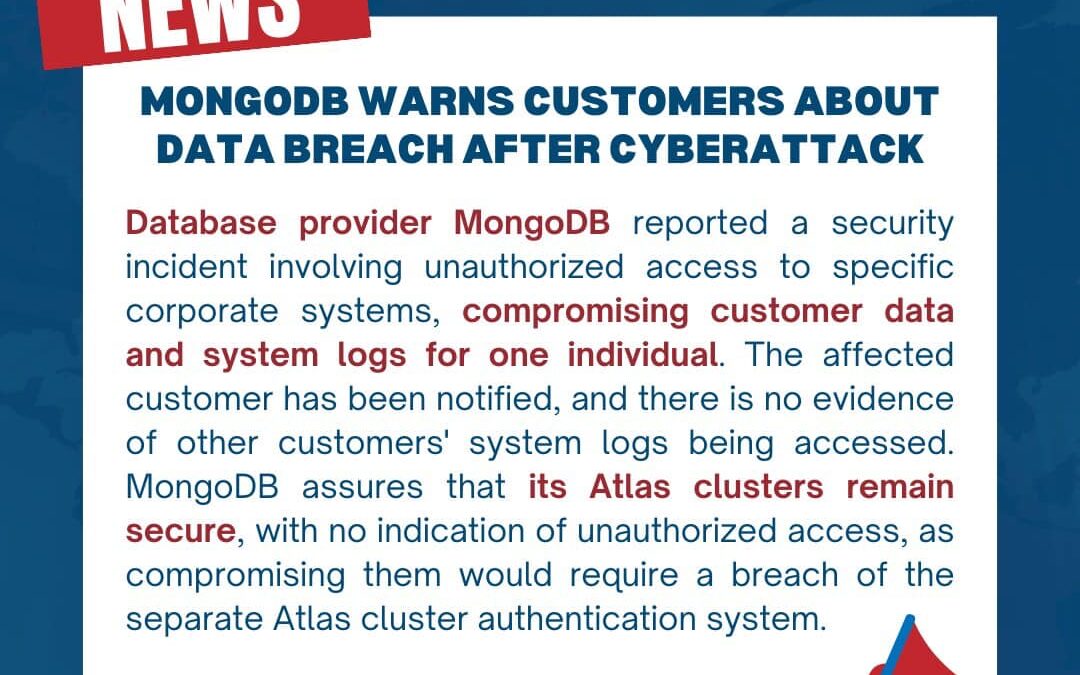 MongoDB faced a breach where unauthorized access occurred in specific corporate systems.