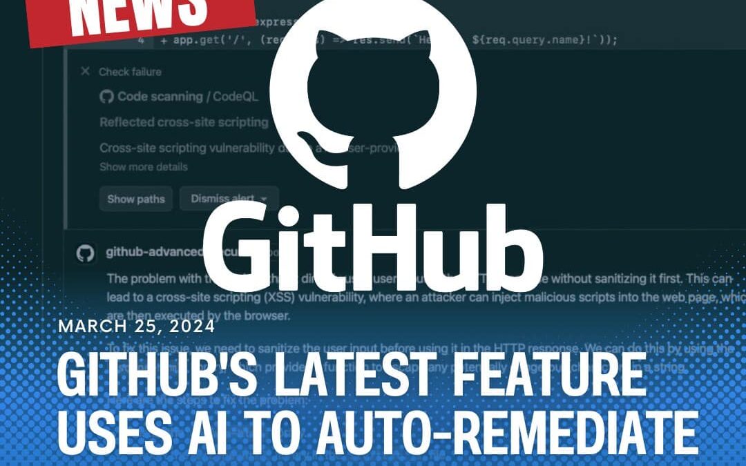 GitHub Launches Code Scanning Autofix In Public Beta