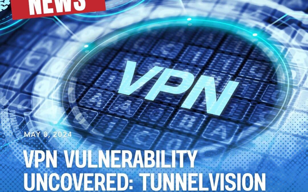 VPN Vulnerability Uncovered